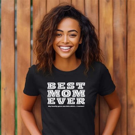 Best Mom Ever Shirt Cute Mom Tee Funny T Shirt For Mom Mothers Day