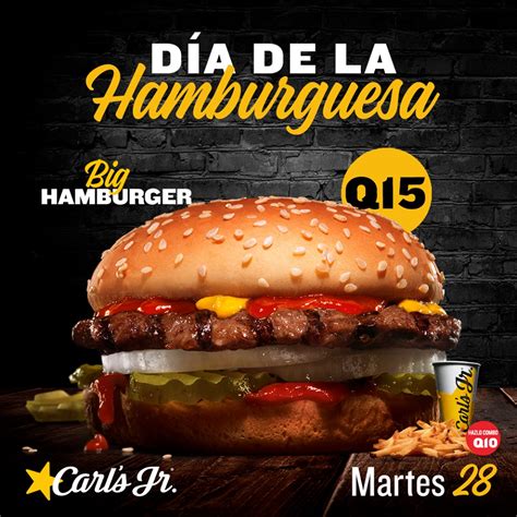 Dia De La Hamburguesa Carls Jr 2020 Carl S Jr Mexico Promociones A