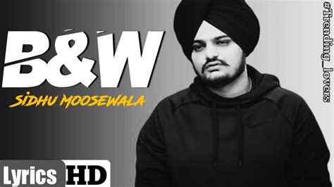 B W Sidhu Moose Wala The Kidd Moosetape Sidhu Moose Wala All