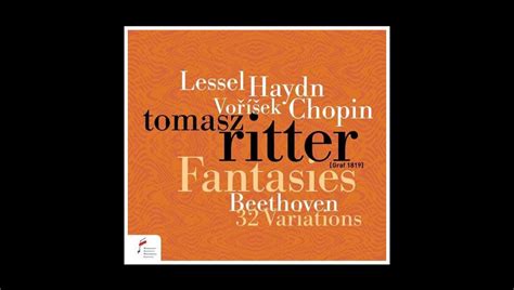 Fantaisies Variations Chopin Haydn Vorisek Lessel Beethoven