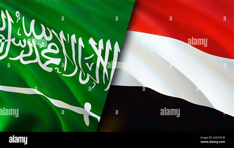 Saudi Arabia And Yemen Flags 3D Waving Flag Design Yemen Saudi Arabia