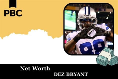 Dez Bryant Net Worth 2025: Salary, Wealth, And Financial Overview