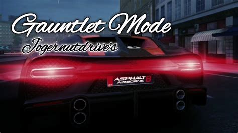 Asphalt 8 Gauntlet Mode Rampfire Jogernutdrive S 42 090 The