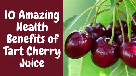 10 Amazing Tart Cherry Juice Benefits Youtube