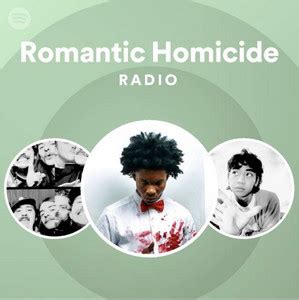 Romantic Homicide Radio Playlist By Mars Spotify