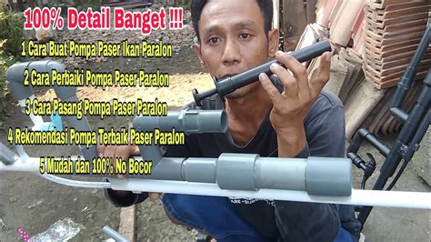 Cara Buat Dan Perbaiki Pompa Senapan Paser Ikan Paralon PVC Sp 3 Dan Sp