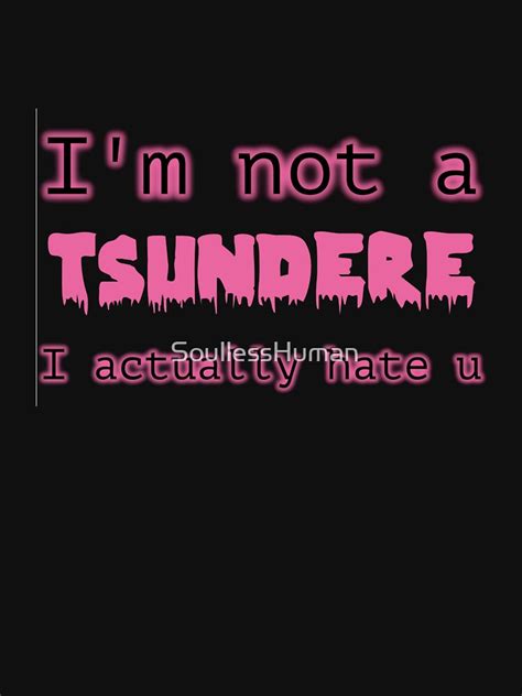 Tsundere T Shirt For Sale By Soullesshuman Redbubble Tsundere T