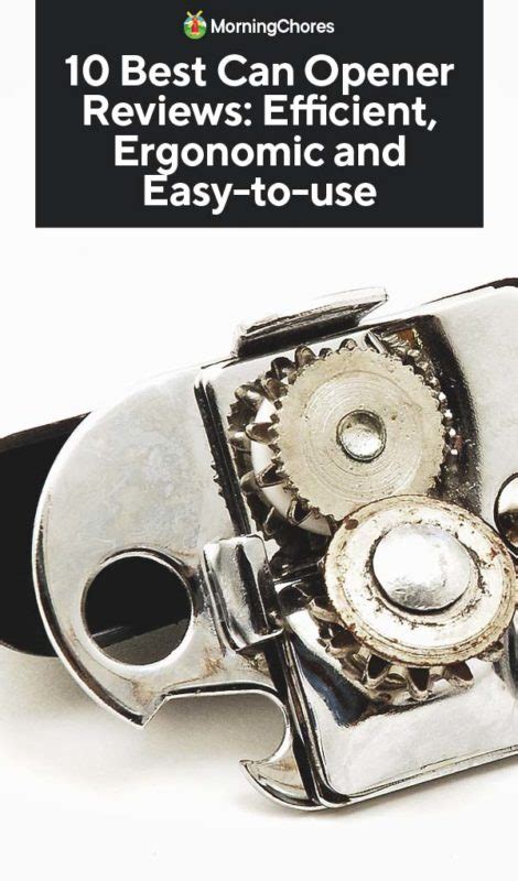 10 Best Can Opener Reviews: Efficient, Ergonomic and Easy-to-use