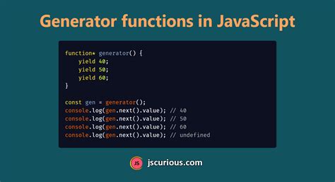 Generator Functions In Javascript Js Curious