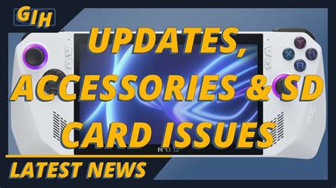 Rog Ally News New Updates Sd Card Issues Awesome New Accessory