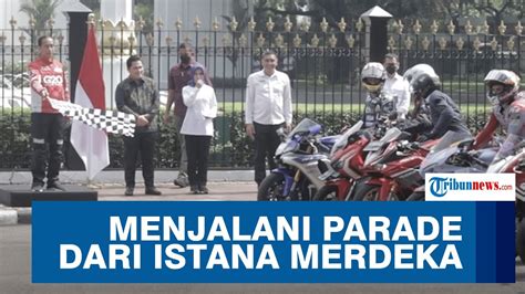 Parade Motor Pebalap Motogp Dilepas Jokowi Youtube