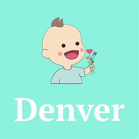 Boy's name Denver – Meaning, Origin & Popularity 2024