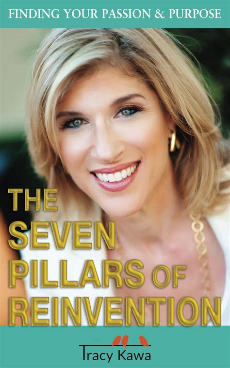 The Seven Pillars Of Reinvention Finding Your Passion And Purpose Ebook