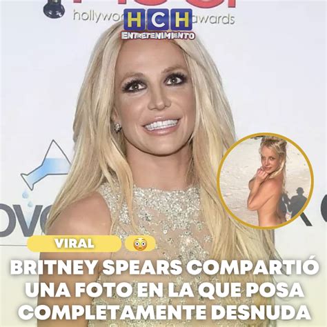 Britney Spears Comparti Una Foto En La Que Posa Completamente Desnuda