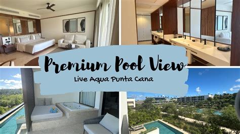 Live Aqua Punta Cana Premium Pool View Room Tour Youtube