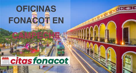 FONACOT en Campeche Direcciones Teléfonos y Horarios