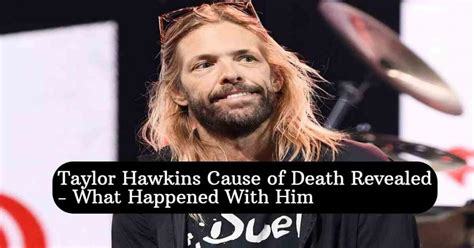 Taylor Hawkins Cause of Death Revealed - What Happened With Him - 24Update Net