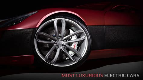 Most Luxurious Electric Cars