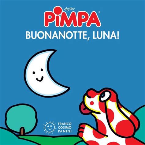 Pimpa Buonanotte Luna By Francesco Tullio Altan EBook Barnes Noble