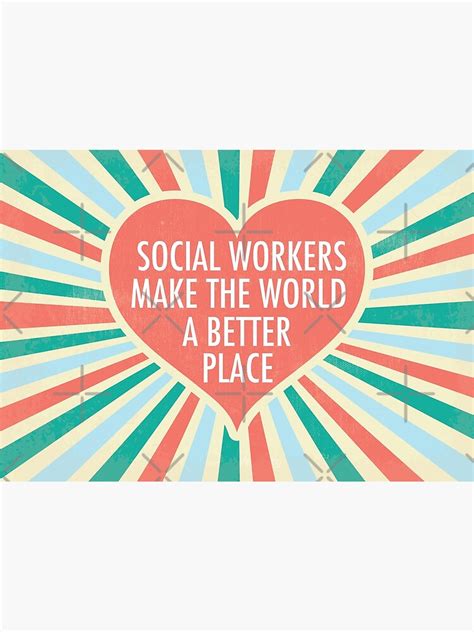 Inspirational Social Worker Quote T Poster For Sale By