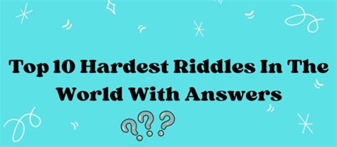 Top 10 Hardest Riddles in the World With Answers