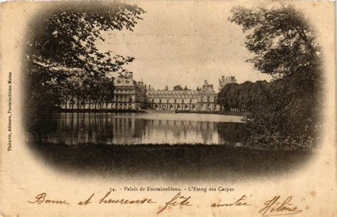 Palais De Fontainebleau L Etang Des Carpes Fontainebleau Cartorum