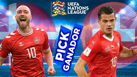 DINAMARCA VS SUIZA PRONÓSTICO UEFA NATIONS LEAGUE JORNADA 1