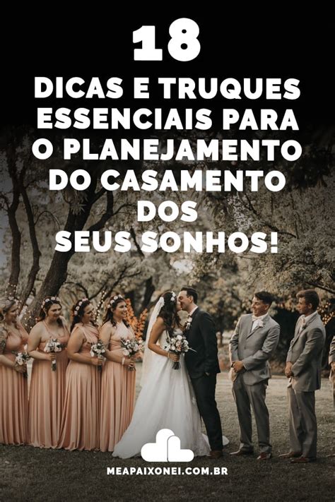 Dicas E Truques Essenciais Para O Planejamento Do Casamento Dos Seus