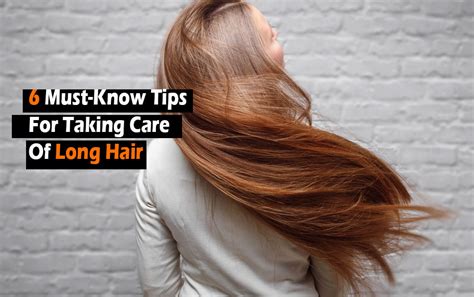 Tips For Long Hair | 6 Must-Know Tips For Taking Care Of Long Hair ...