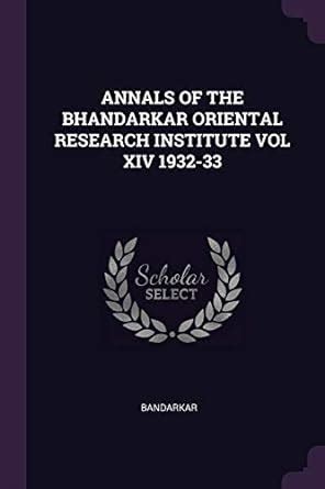 Buy Annals Of The Bhandarkar Oriental Research Institute Vol Xiv