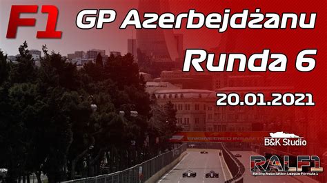 RALF1 Split F1 S3 R6 GP Azerbejdżanu YouTube