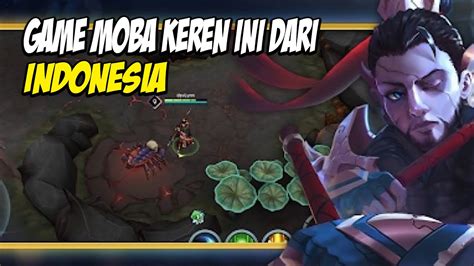 GAME MOBA INI DARI INDONESIA LOKAPALA GAMEPLAY LIVE YouTube