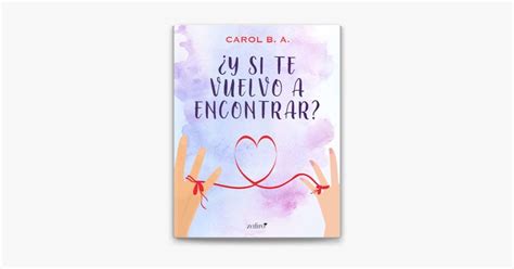 Y Si Te Vuelvo A Encontrar On Apple Books Te Encontr Pasado Y