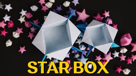 How To Make An Origami Star Box Youtube