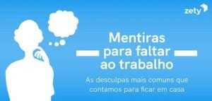 Mentiras e desculpas mais comuns para faltar ao trabalho Jornal Contábil