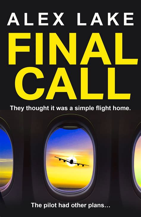 Final Call eBook by Alex Lake - EPUB | Rakuten Kobo Canada