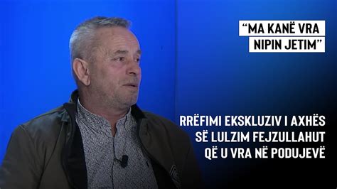 Ma kanë vra nipin jetim rrëfimi ekskluziv i axhës së Lulzim