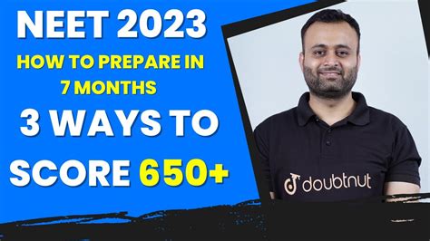 Neet 2023 How To Prepare In 7 Months 3 Ways To Score 650 In Neet 2023