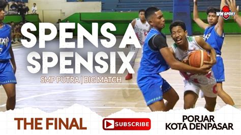 Final Porseni Pelajar Kota Denpasar Smp Putra‼️ Smpn 1 Vs Smpn 6