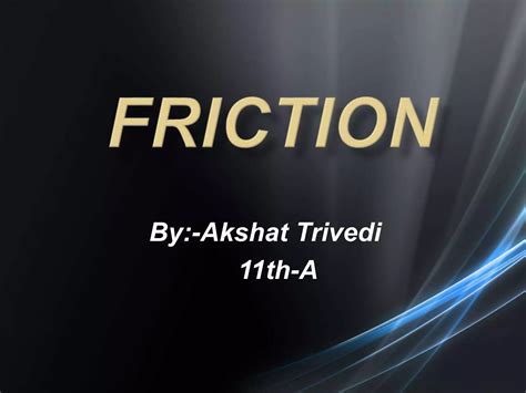 Disadvantages Of Friction 5