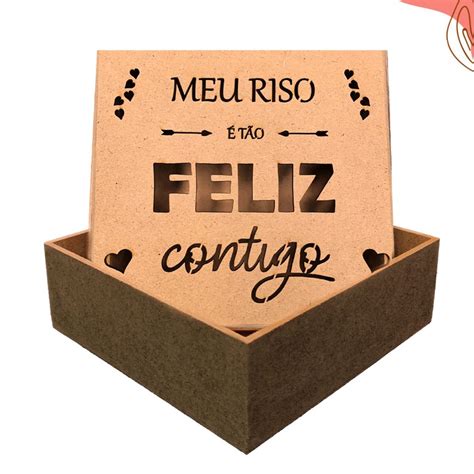 Caixa de MDF Para Presente Lembrancinha Meu Riso é Tão Feliz Contigo