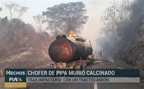 Chofer De Pipa Cargada Con Gasolina Muere Calcinado Tras Choque