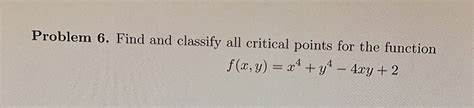 Answered Find And Classify All Critical Points Bartleby