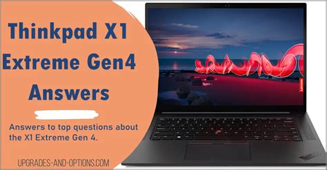 Lenovo X1 Extreme Gen 4 Answer Guide - Upgrades And Options