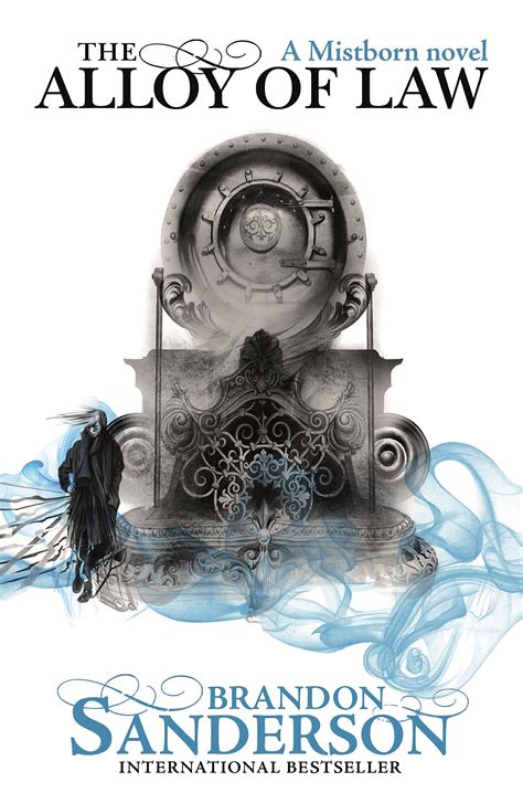 The Alloy Of Law: A Mistborn Novel 4