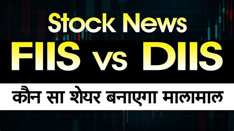 Fiis And Dii Share Latest News Today Gift Nifty Fii Dii Data