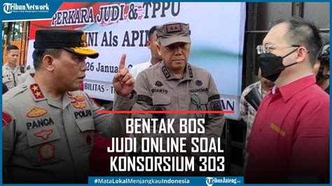 Kapolda Sumut Bentak Apin Bk Bos Judi Online Soal Konsorsium Youtube