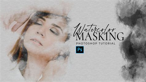 Watercolor Effect Photoshop Masking Tutorial YouTube