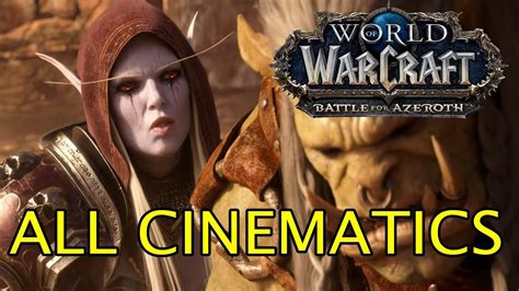 World Of Warcraft Battle For Azeroth All Cinematics In Chronological