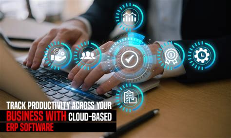 Track Productivity Across Your Business With Cloud Based Erp Software Sourcepro